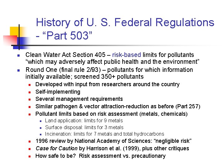 History of U. S. Federal Regulations - “Part 503” n n Clean Water Act