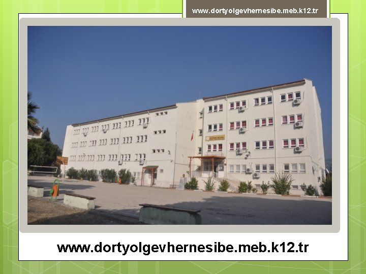 www. dortyolgevhernesibe. meb. k 12. tr 