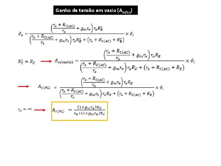 Ganho de tensão em vazio (Av(NL)) = 