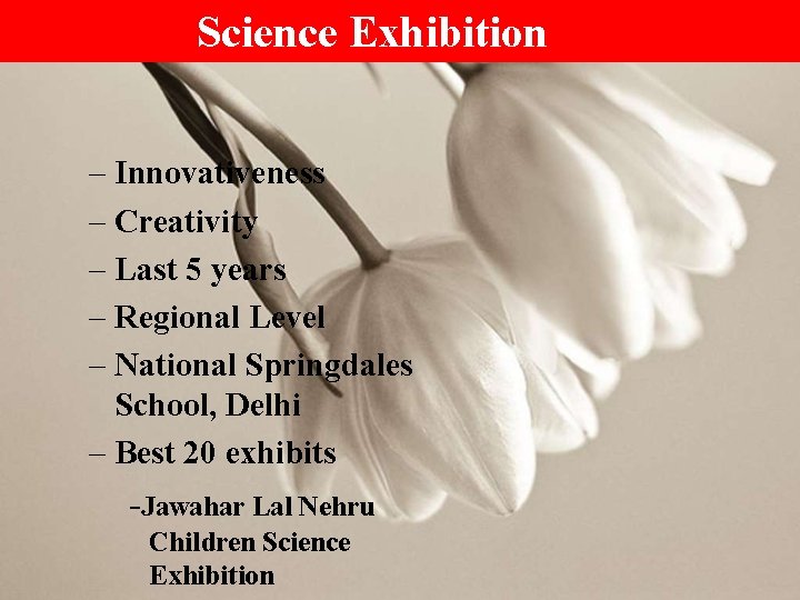 Science Exhibition – Innovativeness – Creativity – Last 5 years – Regional Level –