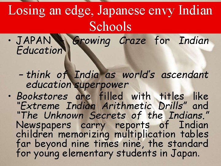 Losing an edge, Japanese envy Indian Schools • JAPAN – Growing Craze for Indian
