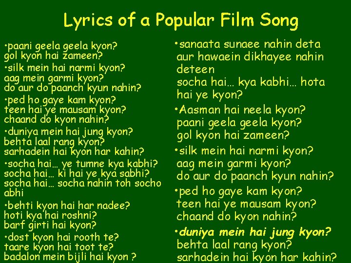 Lyrics of a Popular Film Song • paani geela kyon? gol kyon hai zameen?