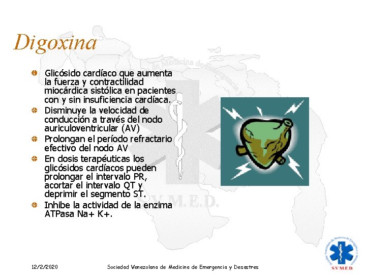 Digoxina Glicósido cardíaco que aumenta la fuerza y contractilidad miocárdica sistólica en pacientes con