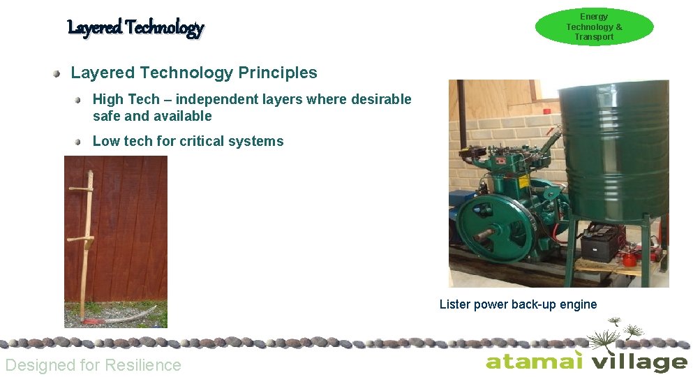 Layered Technology Energy Technology & Transport Layered Technology Principles High Tech – independent layers