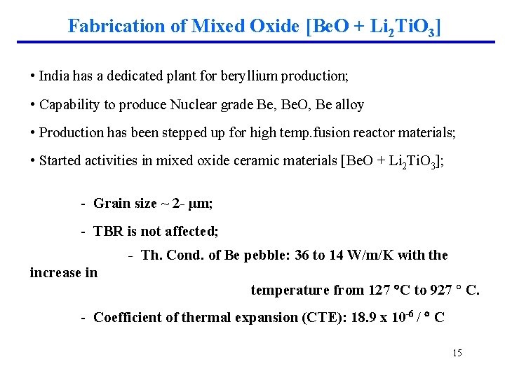 Fabrication of Mixed Oxide [Be. O + Li 2 Ti. O 3] • India
