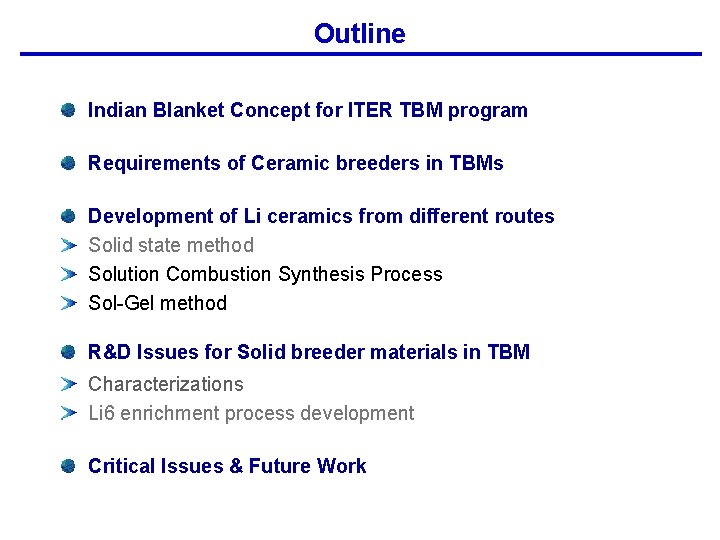 Outline Indian Blanket Concept for ITER TBM program Requirements of Ceramic breeders in TBMs