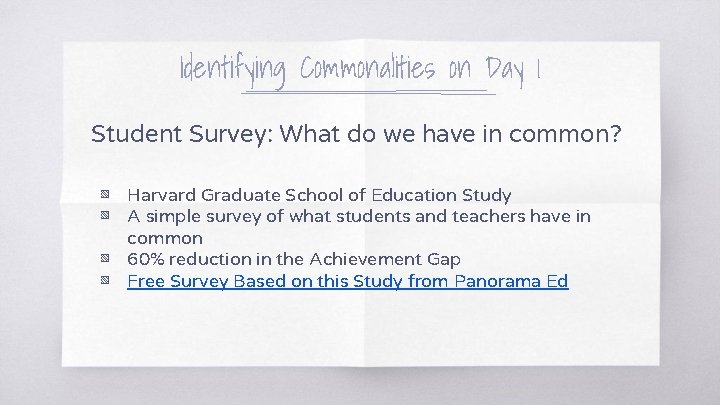 Identifying Commonalities on Day 1 Student Survey: What do we have in common? ▧