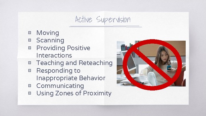 Active Supervision ▧ Moving ▧ Scanning ▧ Providing Positive Interactions ▧ Teaching and Reteaching