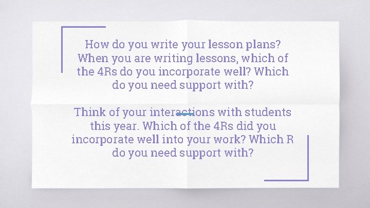 How do you write your lesson plans? When you are writing lessons, which of