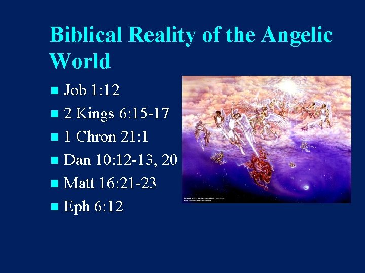 Biblical Reality of the Angelic World Job 1: 12 n 2 Kings 6: 15