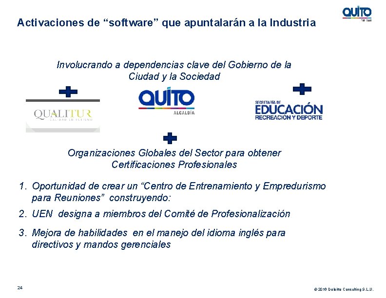 Activaciones de “software” que apuntalarán a la Industria Involucrando a dependencias clave del Gobierno