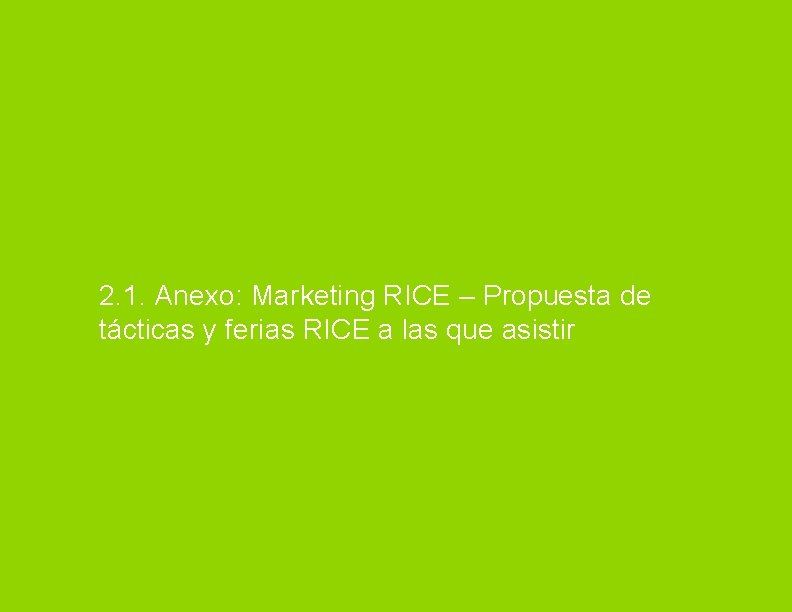 2. 1. Anexo: Marketing RICE – Propuesta de tácticas y ferias RICE a las