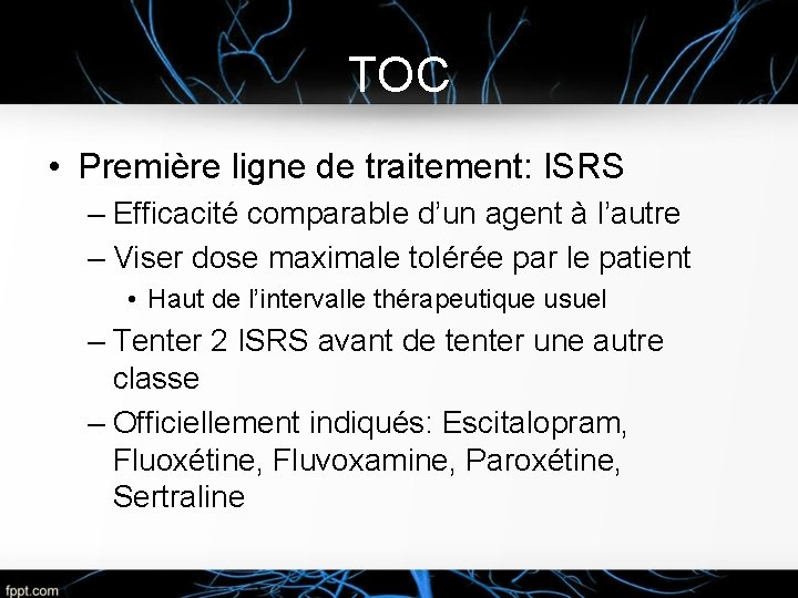 TOC • Première ligne de traitement: ISRS – Efficacité comparable d’un agent à l’autre