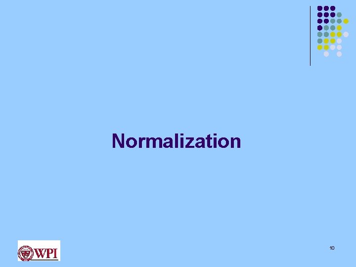 Normalization 10 
