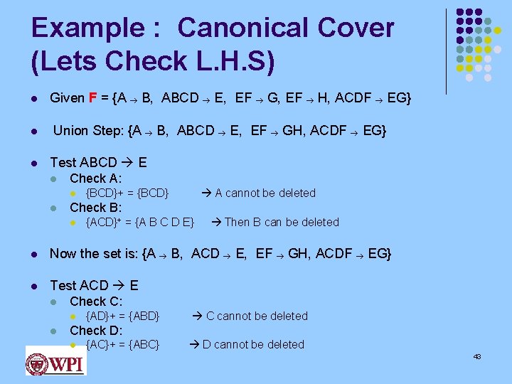 Example : Canonical Cover (Lets Check L. H. S) l l l Given F