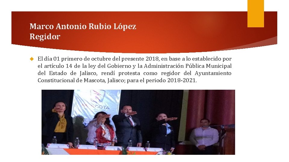 Marco Antonio Rubio López Regidor El día 01 primero de octubre del presente 2018,