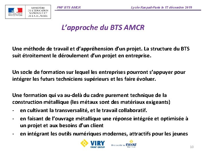 PNF BTS AMCR Lycée Raspail-Paris le 17 décembre 2018 L’approche du BTS AMCR Une