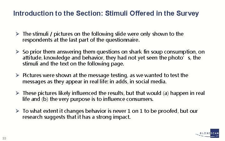 Introduction to the Section: Stimuli Offered in the Survey Ø The stimuli / pictures