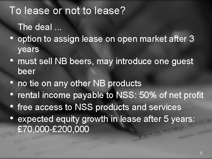 To lease or not to lease? • The deal. . . • option to