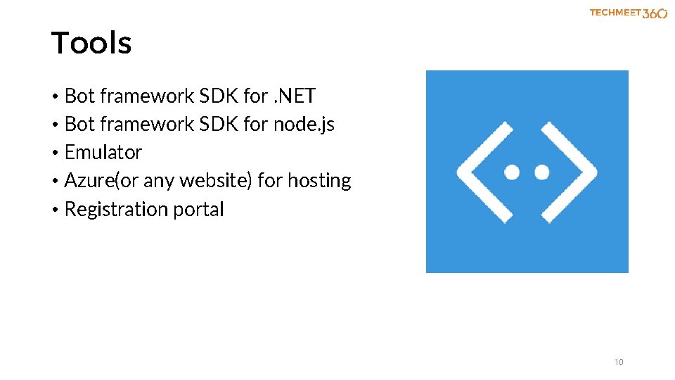 Tools • Bot framework SDK for. NET • Bot framework SDK for node. js