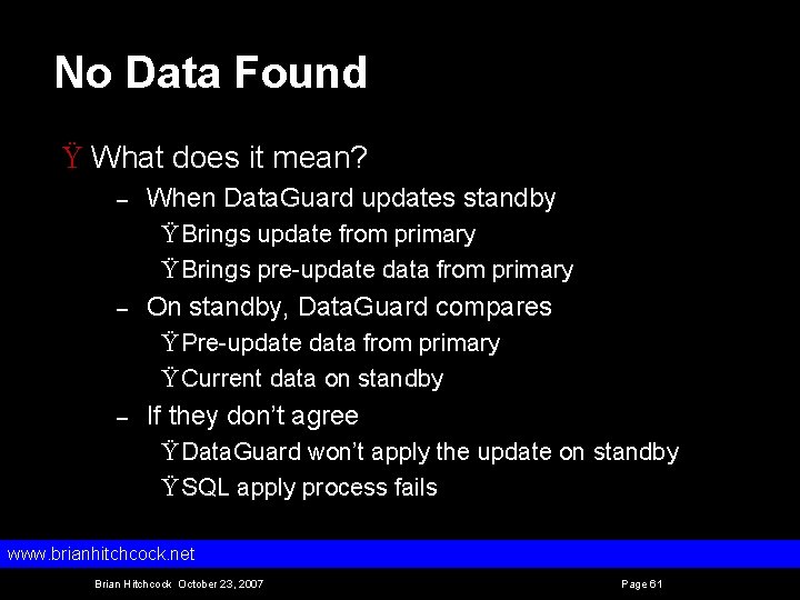 No Data Found Ÿ What does it mean? – When Data. Guard updates standby