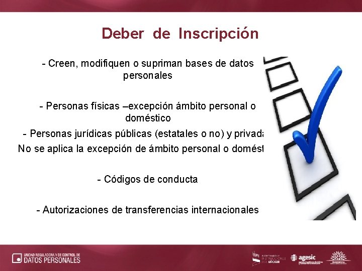 Deber de Inscripción - Creen, modifiquen o supriman bases de datos personales - Personas