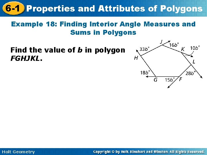 6 -1 Properties and Attributes of Polygons Example 18: Finding Interior Angle Measures and