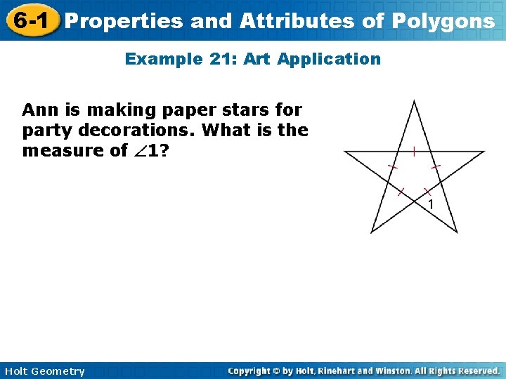 6 -1 Properties and Attributes of Polygons Example 21: Art Application Ann is making