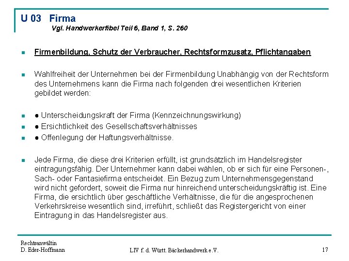 U 03 Firma Vgl. Handwerkerfibel Teil 6, Band 1, S. 260 n Firmenbildung, Schutz