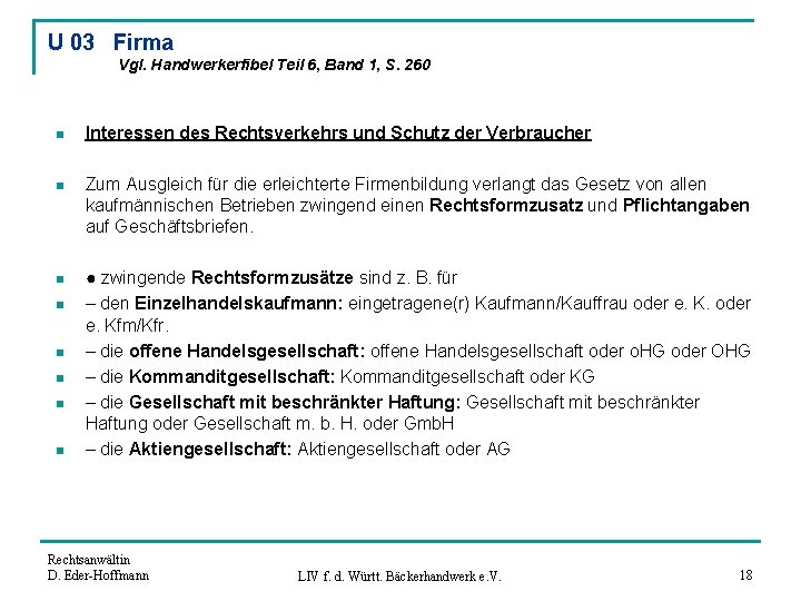 U 03 Firma Vgl. Handwerkerfibel Teil 6, Band 1, S. 260 n Interessen des