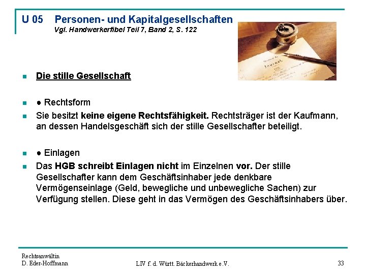 U 05 Personen- und Kapitalgesellschaften Vgl. Handwerkerfibel Teil 7, Band 2, S. 122 n