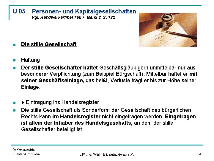 U 05 Personen- und Kapitalgesellschaften Vgl. Handwerkerfibel Teil 7, Band 2, S. 122 n