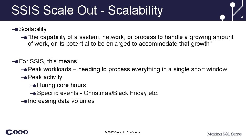 SSIS Scale Out - Scalability “the capability of a system, network, or process to