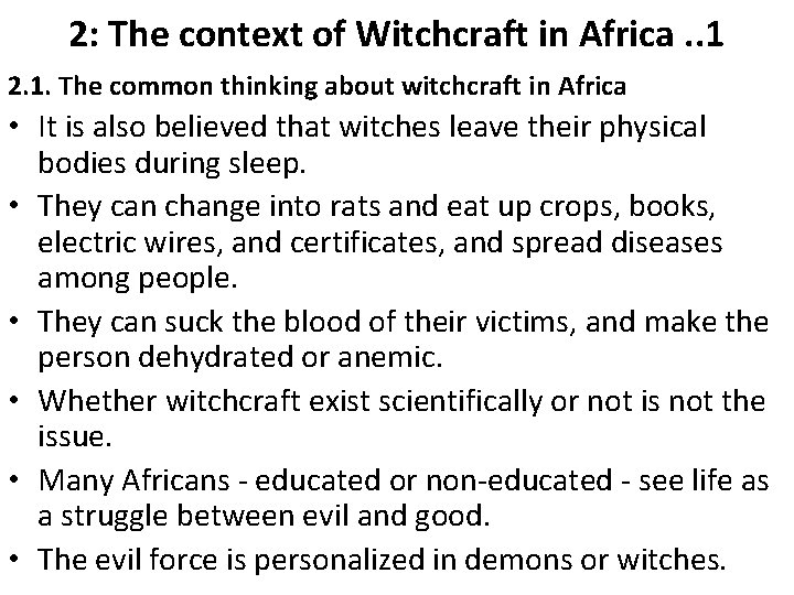 2: The context of Witchcraft in Africa. . 1 2. 1. The common thinking