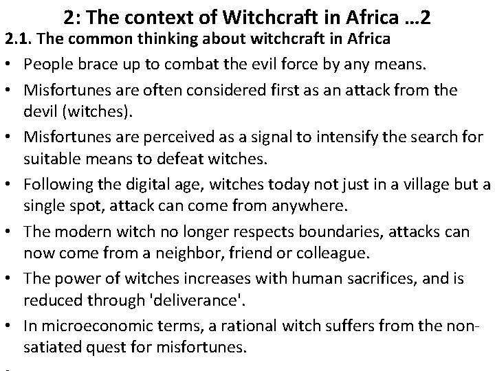 2: The context of Witchcraft in Africa … 2 2. 1. The common thinking