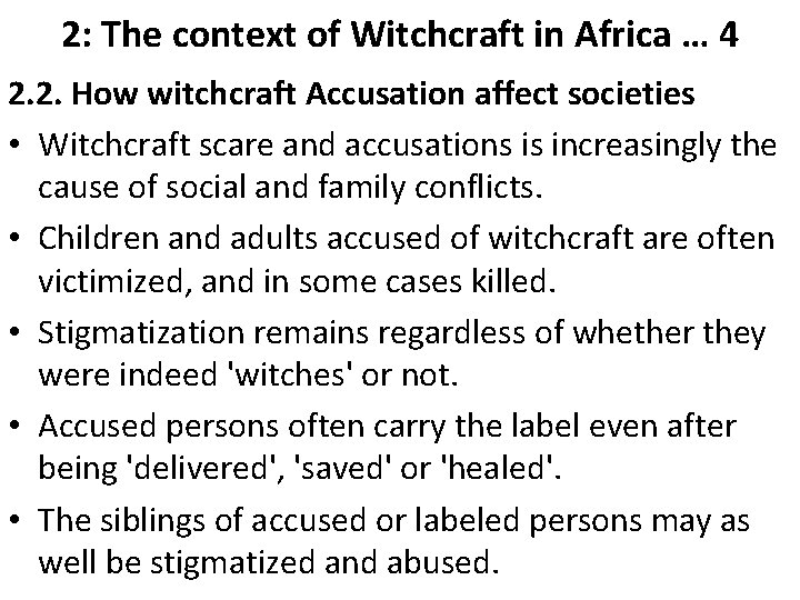 2: The context of Witchcraft in Africa … 4 2. 2. How witchcraft Accusation