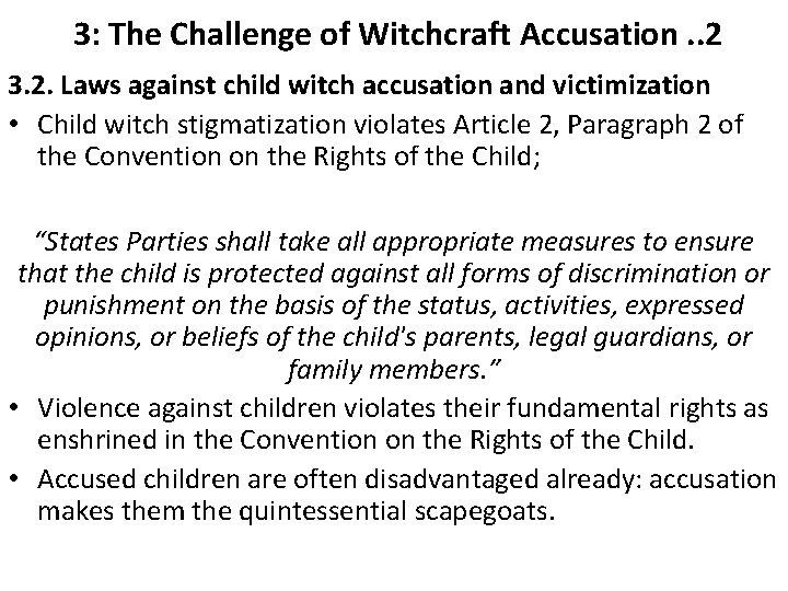 3: The Challenge of Witchcraft Accusation. . 2 3. 2. Laws against child witch