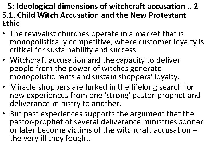 5: Ideological dimensions of witchcraft accusation. . 2 5. 1. Child Witch Accusation and