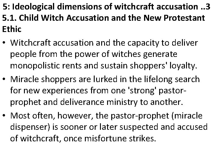 5: Ideological dimensions of witchcraft accusation. . 3 5. 1. Child Witch Accusation and