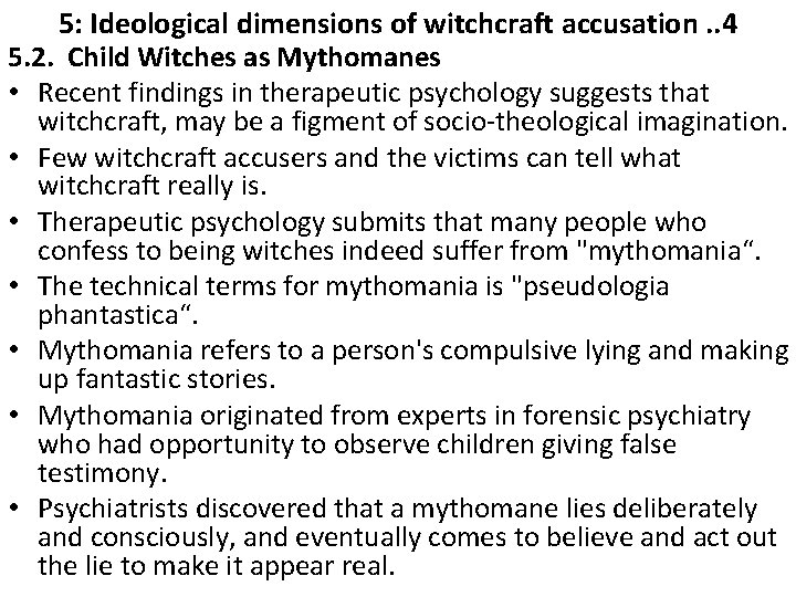 5: Ideological dimensions of witchcraft accusation. . 4 5. 2. Child Witches as Mythomanes