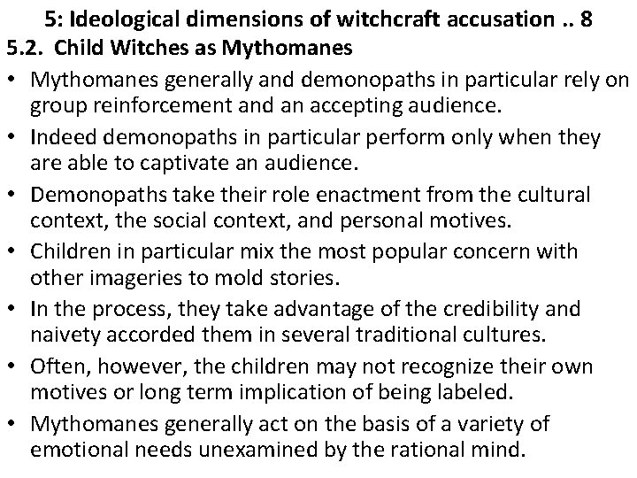 5: Ideological dimensions of witchcraft accusation. . 8 5. 2. Child Witches as Mythomanes