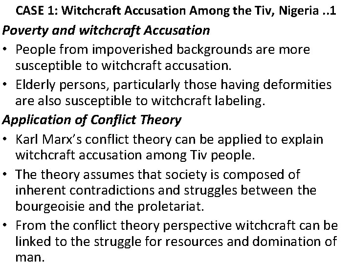 CASE 1: Witchcraft Accusation Among the Tiv, Nigeria. . 1 Poverty and witchcraft Accusation