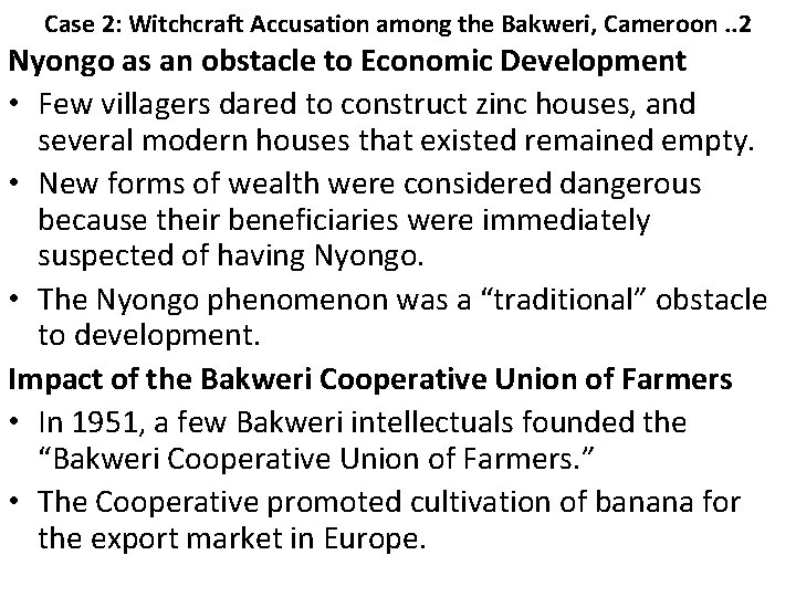 Case 2: Witchcraft Accusation among the Bakweri, Cameroon. . 2 Nyongo as an obstacle