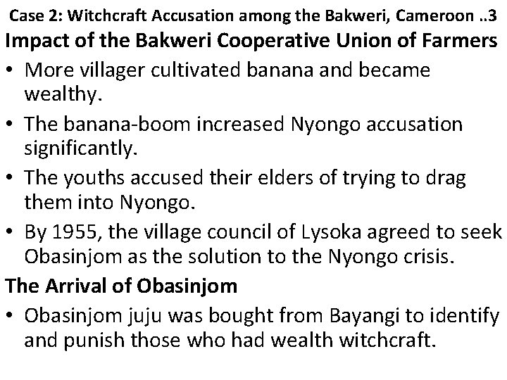 Case 2: Witchcraft Accusation among the Bakweri, Cameroon. . 3 Impact of the Bakweri