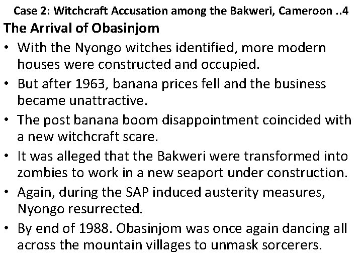 Case 2: Witchcraft Accusation among the Bakweri, Cameroon. . 4 The Arrival of Obasinjom
