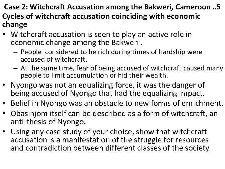 Case 2: Witchcraft Accusation among the Bakweri, Cameroon. . 5 Cycles of witchcraft accusation