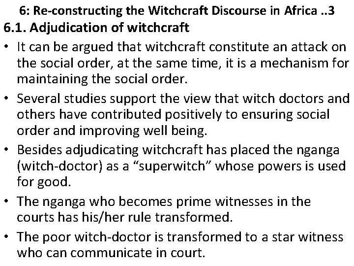 6: Re-constructing the Witchcraft Discourse in Africa. . 3 6. 1. Adjudication of witchcraft