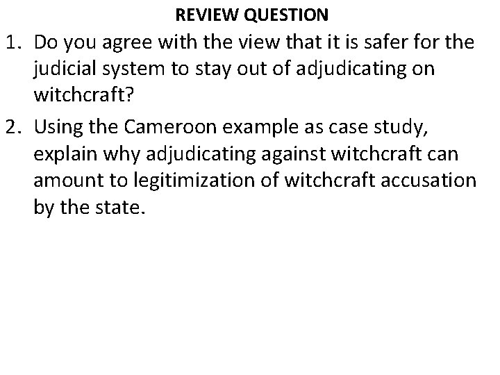 REVIEW QUESTION 1. Do you agree with the view that it is safer for
