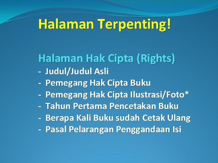 Halaman Terpenting! Halaman Hak Cipta (Rights) - Judul/Judul Asli Pemegang Hak Cipta Buku Pemegang