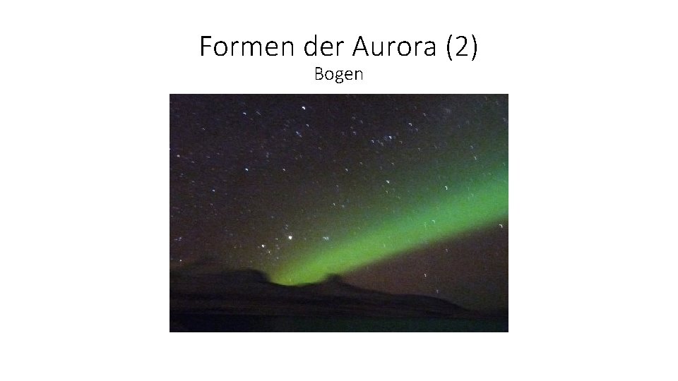 Formen der Aurora (2) Bogen 